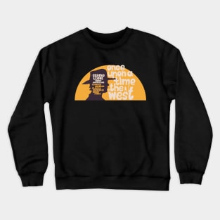 Serenade of the Spaghetti Western: Tribute to Once Upon a Time in the West Crewneck Sweatshirt